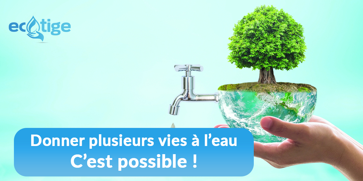 Donner plusieurs vies à l'eau