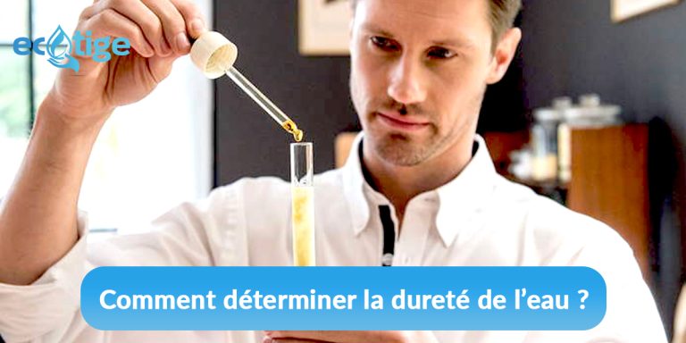 Comment déterminer la dureté de l eau