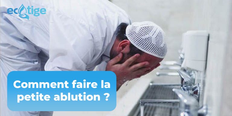 Comment faire la petite ablution ?