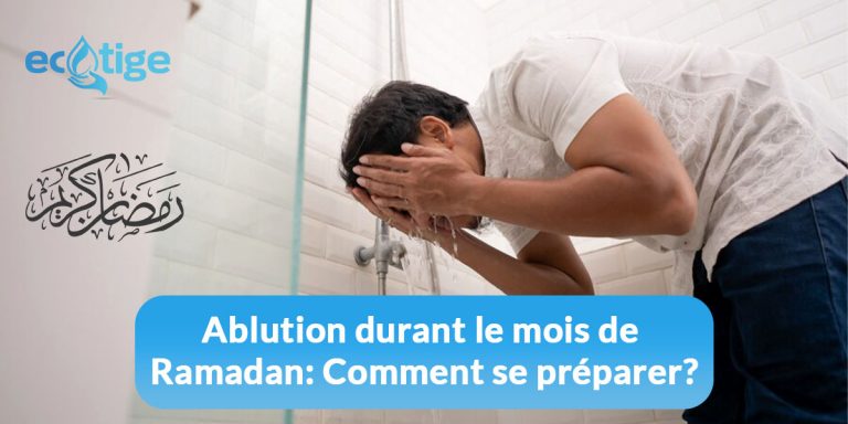 Ablution durant le mois de Ramadan: Comment se préparer ?
