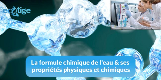 La formule chimique de l’eau et ses propriétés physiques et chimiques a formule chimique de l’eau et ses propriétés physiques et chimiques