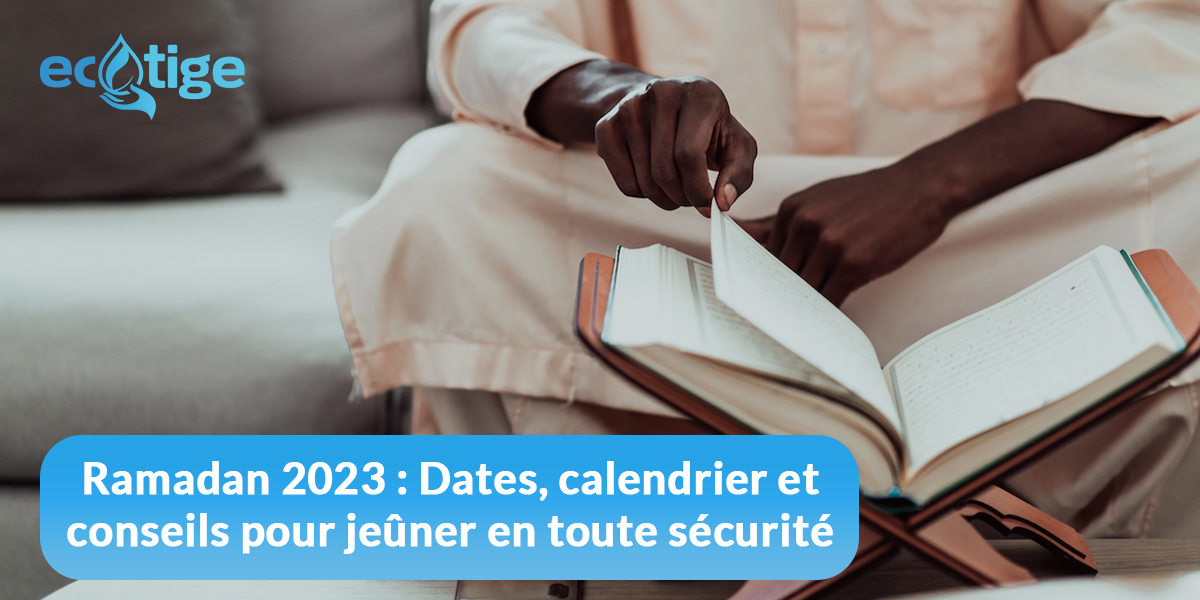 Ramadan 2023_Dates, calendrier et conseils pour jeûner en toute sécurité Ramadan 2023 : Dates, calendrier et conseils pour jeûner en toute sécurité