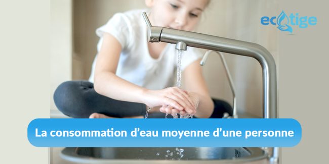 consommation d eau moyenne La consommation d’eau moyenne d’une personne