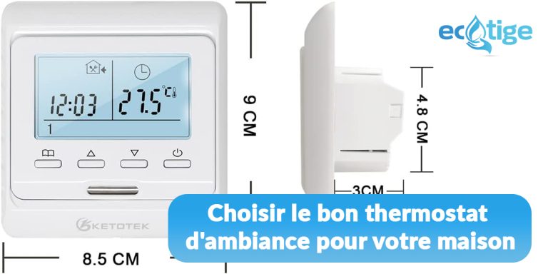Comment choisir le bon thermostat d’ambiance pour votre maison