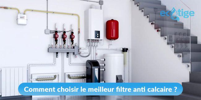 Comment choisir le meilleur filtre anti calcaire pour votre maison