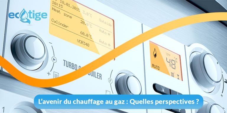 L’avenir du chauffage au gaz : quelles perspectives ?