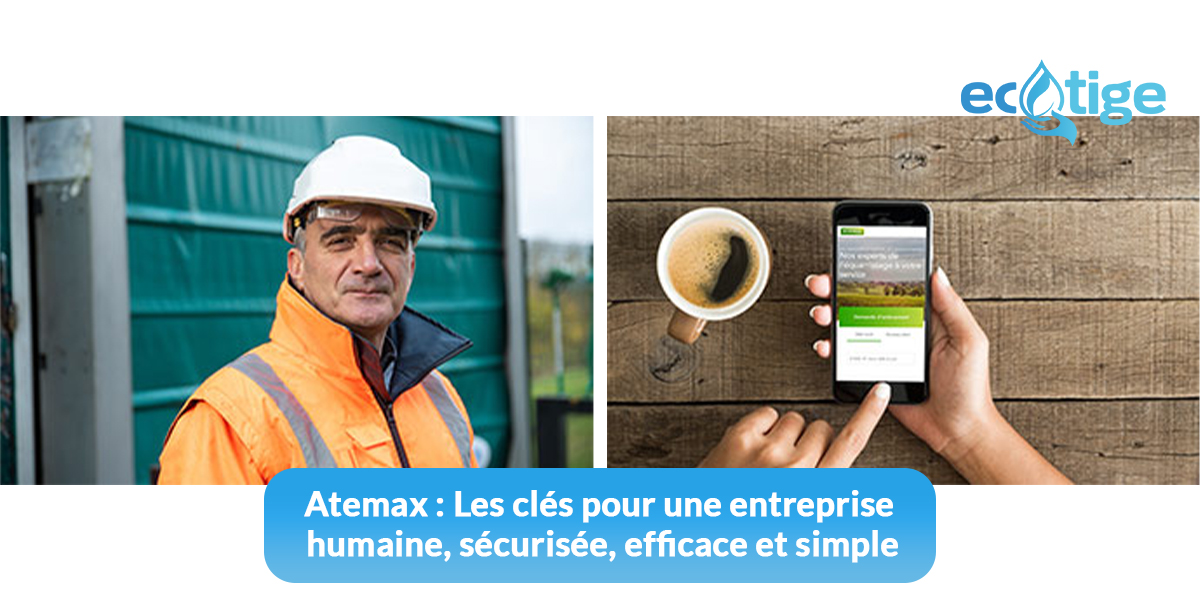 Atemax : Comment concilier humanité, sécurité, efficacité et simplicité dans votre entreprise