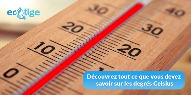 Découvrez tout ce que vous devez savoir sur les degrés Celsius