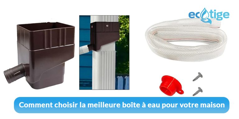 Comment choisir la meilleure boîte à eau pour votre maison