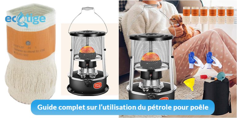 Le guide complet sur l'utilisation du pétrole pour poêle